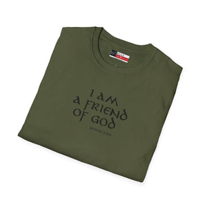 I am a Friend of God Men’s Unisex Softstyle T-Shirt