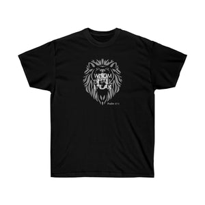 Whom Shall I Fear Women’s Unisex Ultra Cotton Tee