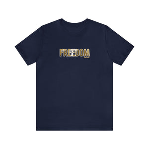 Freedom Men’s Unisex Jersey Short Sleeve Tee