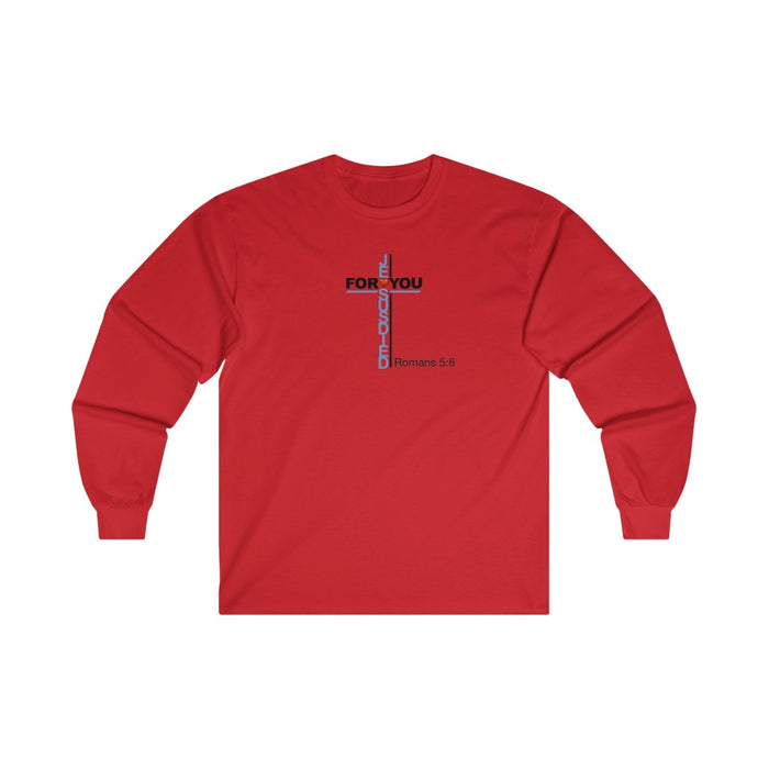 Jesus Died For You Men’s Ultra Cotton Long Sleeve Tee