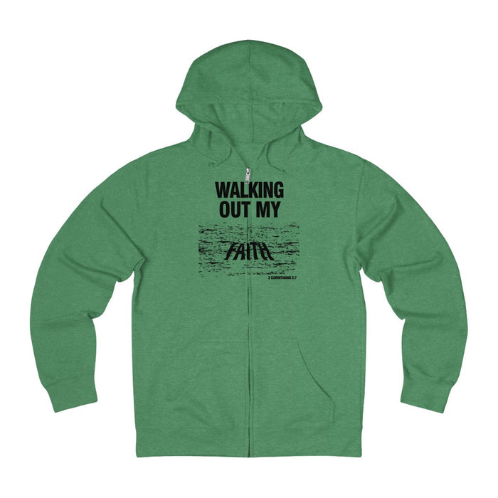 Walking Out My Faith Women’s Unisex French Terry Zip Hoodie
