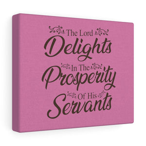 The Lord Delights Canvas Gallery Wraps